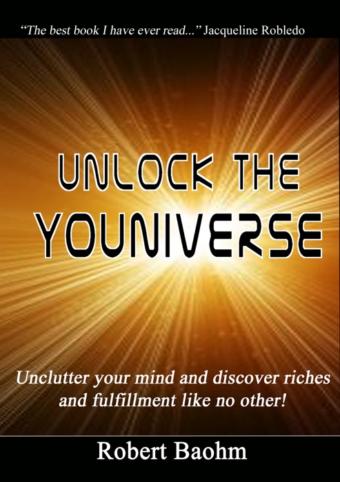 Download ~ Unlock the Youniverse # by Robert Baohm ~ eBook PDF Kindle ePub Free