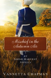 Mischief in the Autumn Air - Vannetta Chapman