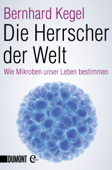 Die Herrscher der Welt - Bernhard Kegel