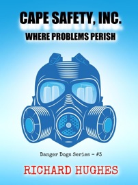 Cape Safety, Inc. - Where Problems Perish - Richard Hughes