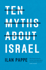 Ten Myths About Israel - Ilan Pappe Cover Art