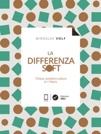 La differenza soft - Miroslav Volf