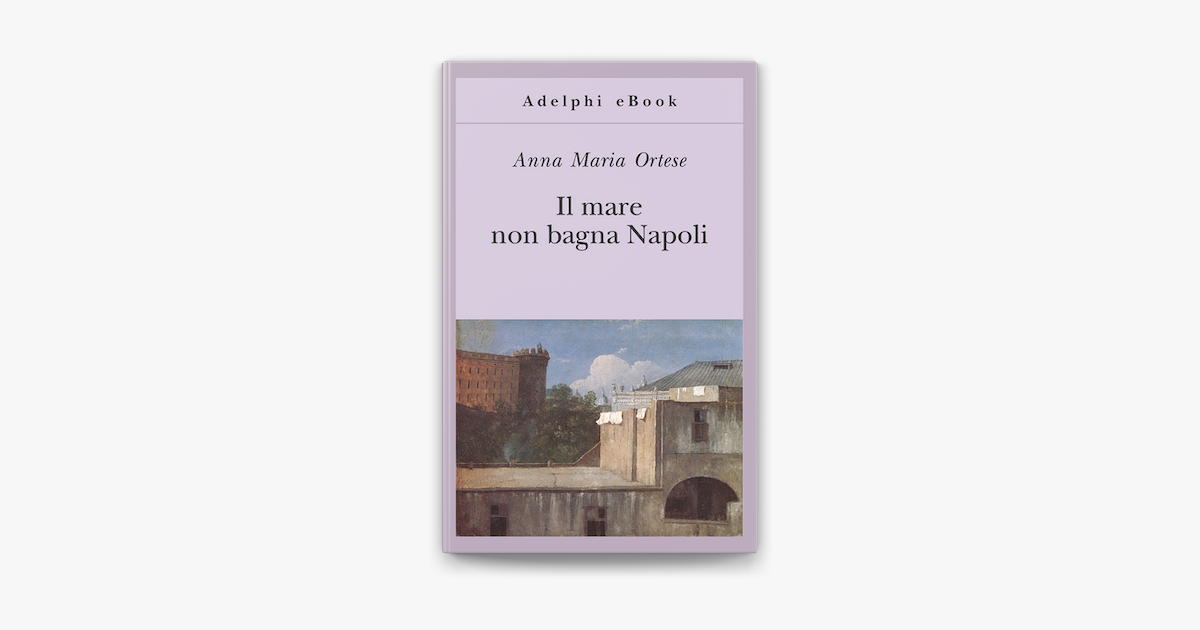 Il mare non bagna Napoli on Apple Books
