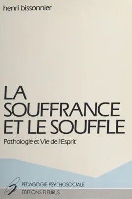 Read: La souffrance et le souffle : pathologie Book et vie de l'esprit