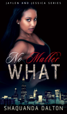 No Matter What - Shaquanda Dalton Cover Art