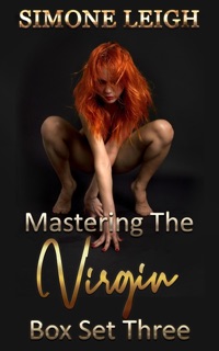 Mastering the Virgin -  Box Set Three by Simone Leigh