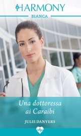 Una dottoressa ai Caraibi - Julie Danvers