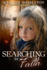 Searching for Faith - Kristen Middleton & K.L. Middleton