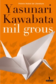 Mil Grous - Yasunari Kawabata
