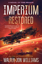 Imperium Restored - Walter Jon Williams Cover Art