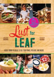 Lust for Leaf - Alex Brown & Evan George
