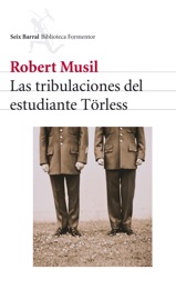 Las tribulaciones del estudiante Torless - Robert Musil