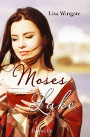 Moses Lake - Lisa Wingate