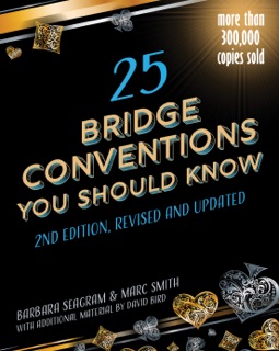 25 Bridge Conventions You Should Know (2nd Edition) by Barbara Seagram
