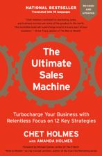 The Ultimate Sales Machine - Chet Holmes, Jay Conrad Levinson &amp; Amanda Holmes Cover Art
