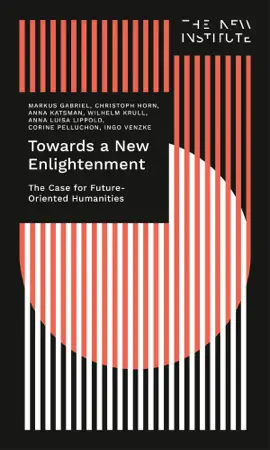 Read: Towards a New Enlightenment – Book The Case for Future-Oriented Humanities