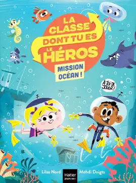 Read: La classe dont tu es le héros - Mission Océan Book CP/CE1 6/7 ans
