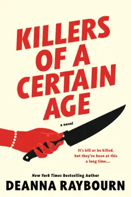 Killers of a Certain Age by Deanna Raybourn book