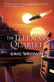 The Telemass Quartet - Eric Brown