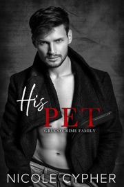 His Pet - Nicole Cypher