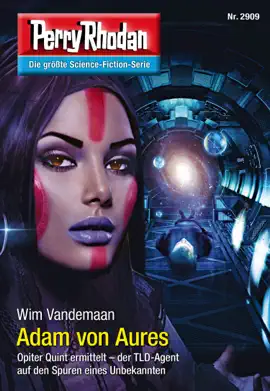 Read: Book Perry Rhodan 2909: Adam von Aures
