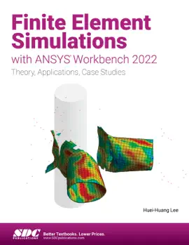 Finite Element Simulations with ANSYS Workbench 2022
