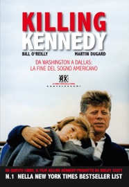 Killing Kennedy - Bill O'Reilly