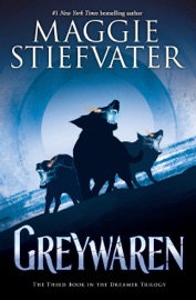 Greywaren (The Dreamer Trilogy #3) - Maggie Stiefvater