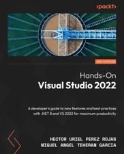Hands-On Visual Studio 2022 - Hector Uriel Perez Rojas &amp; Miguel Angel Teheran Garcia Cover Art