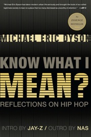 Know What I Mean? - Michael Eric Dyson
