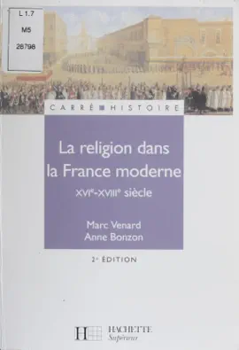 Read: La Religion dans la France moderne (XVIe-XVIIIe siècles) Book