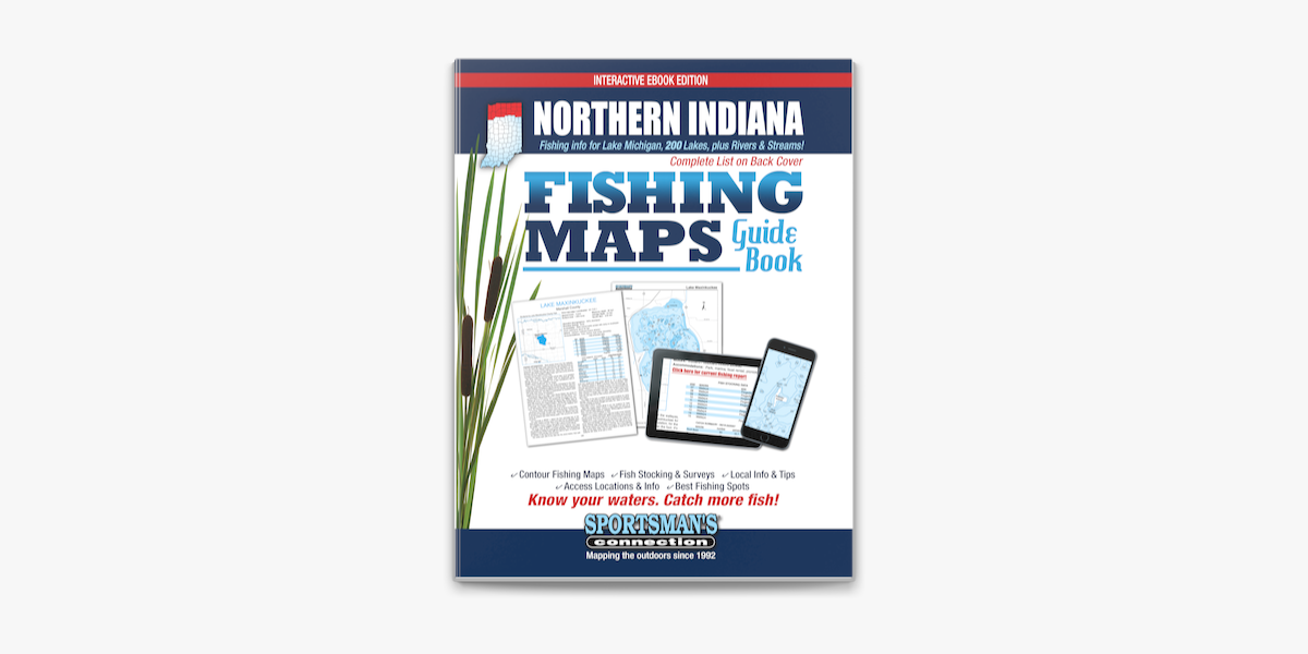Northern Indiana Fishing Maps Guide Book by Sportsman's Connection (ebook)  - Apple Books