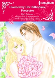 Claimed By Her Billionaire Protector - Ryo Arisawa & Robyn Donald