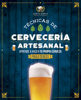 Técnicas de Cervecería Artesanal - Paulo Sebess
