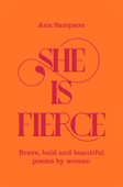 She is Fierce - Ana Sampson