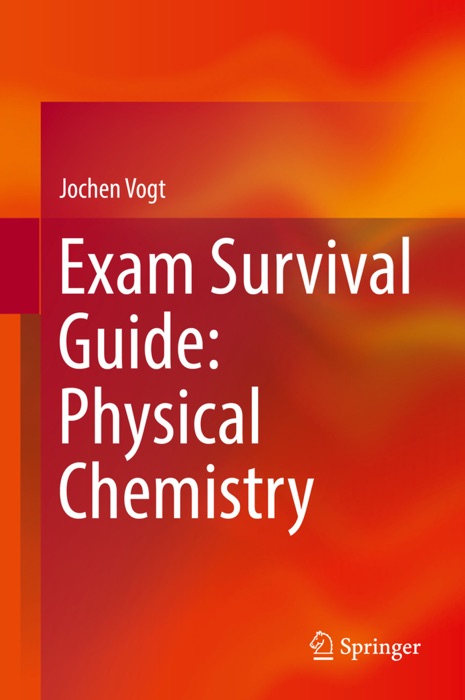 Exam Survival Guide: Physical Chemistry