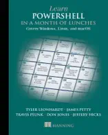 Learn PowerShell in a Month of Lunches, Fourth Edition