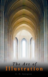 The Art of Illustration - C. H. Spurgeon