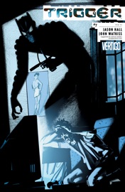Trigger (2004-) #7 - Jason Hall & John Watkiss