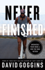 Never Finished - David Goggins