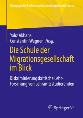 Die Schule der Migrationsgesellschaft im Blick