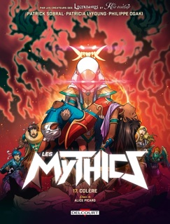Les Mythics T17 by Philippe Ogaki, Patrick Sobral, Patricia Lyfoung & Alice Picard