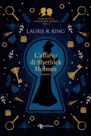 L'allieva di Sherlock Holmes - Laurie R. King