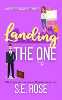 Landing the One by S.E. Rose