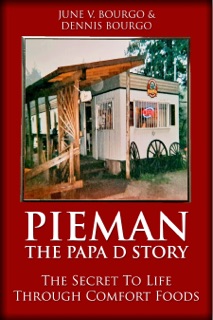 Pieman - The Papa D Story by June V. Bourgo & Dennis Bourgo