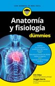 Anatomía y fisiología para Dummies - Erin Odya & Maggie Norris