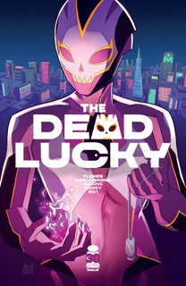 The Dead Lucky #1 by Melissa Flores & French Carlomagno