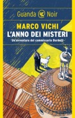 L'anno dei misteri - Marco Vichi