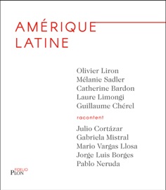 Amérique latine - Catherine Bardon, Guillaume Cherel, Laure Limongi, Olivier Liron & Mélanie Sadler