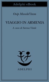 Viaggio in Armenia - Osip Mandelstam